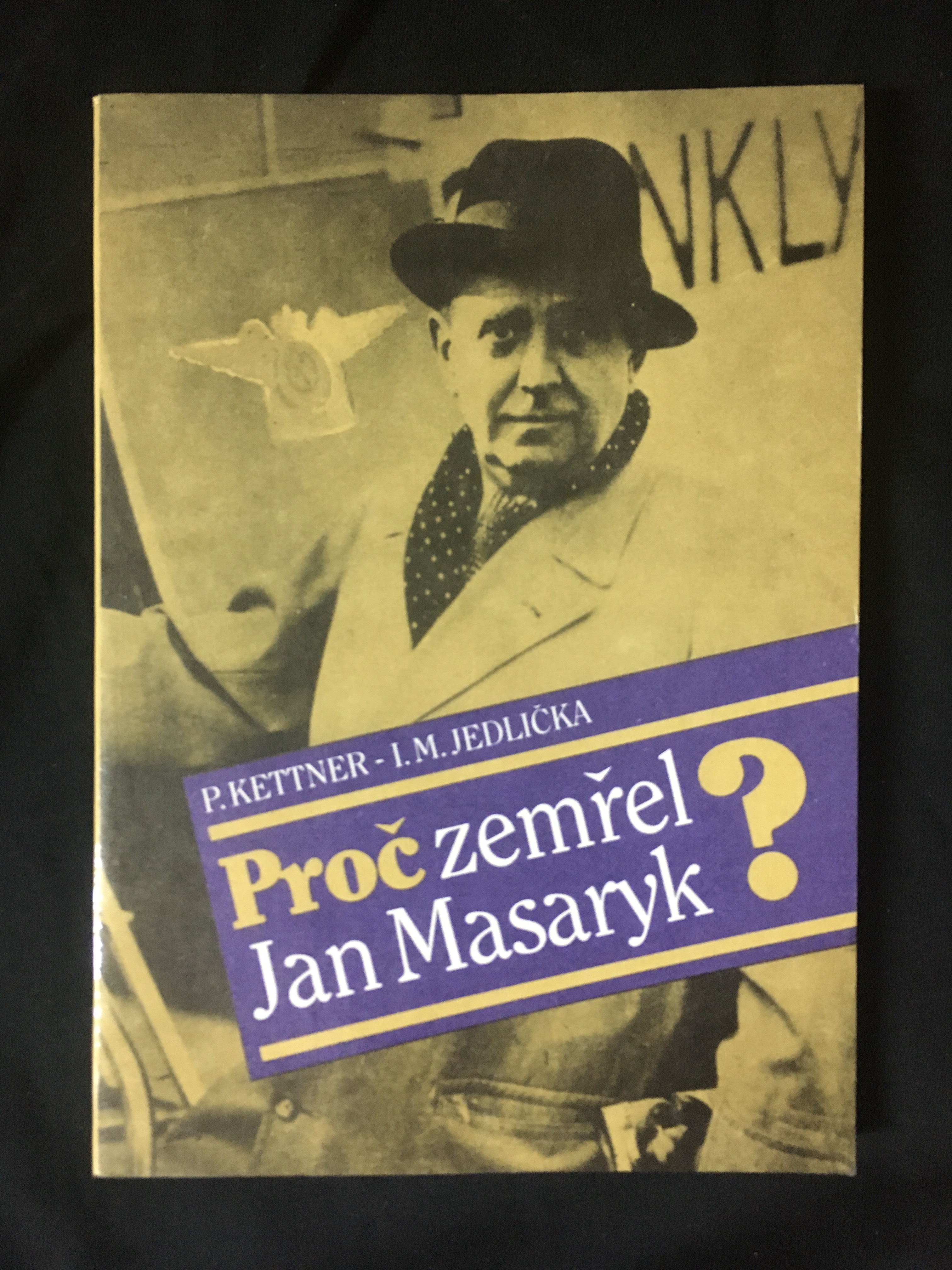 P.Kettner-I.M. Jedlička-Proč zemřel Jan Masaryk