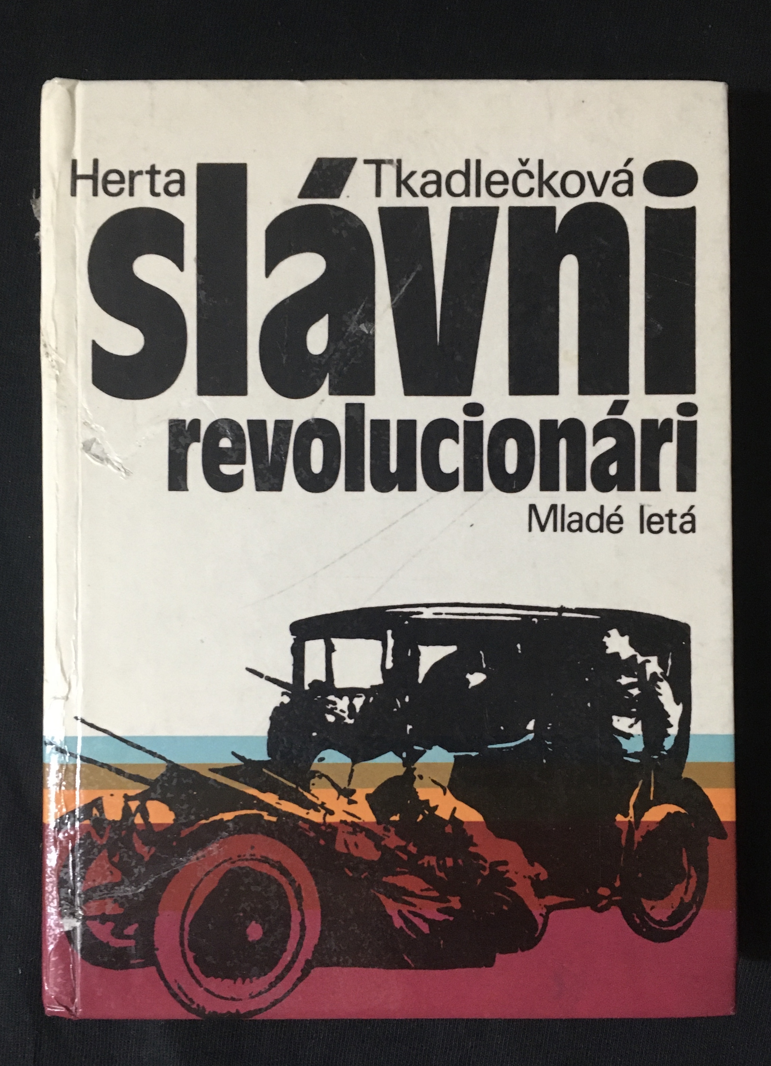 Herta Tkadlečková - slávni revolucionári