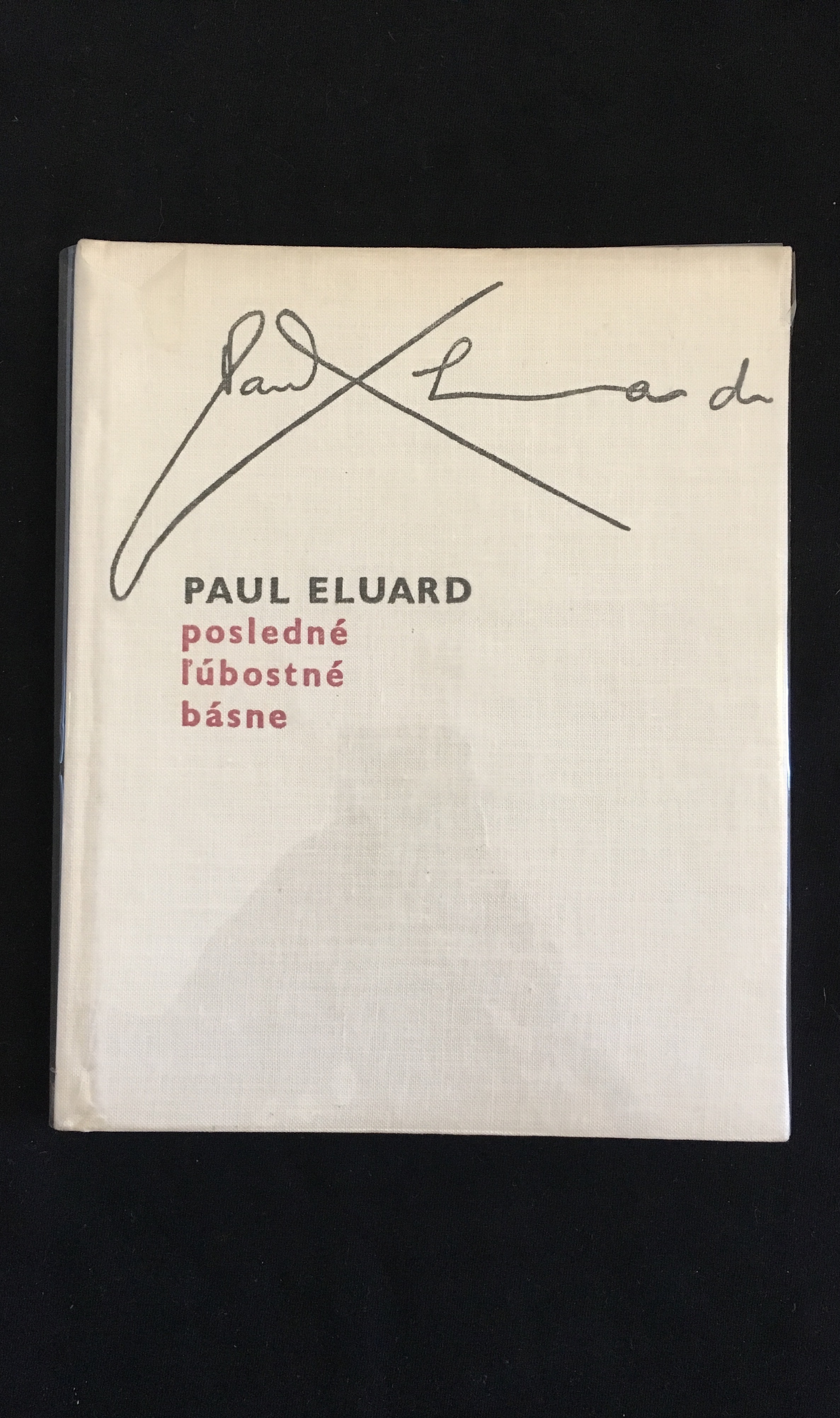 Paul Eluard - posledné ľúbostné básne
