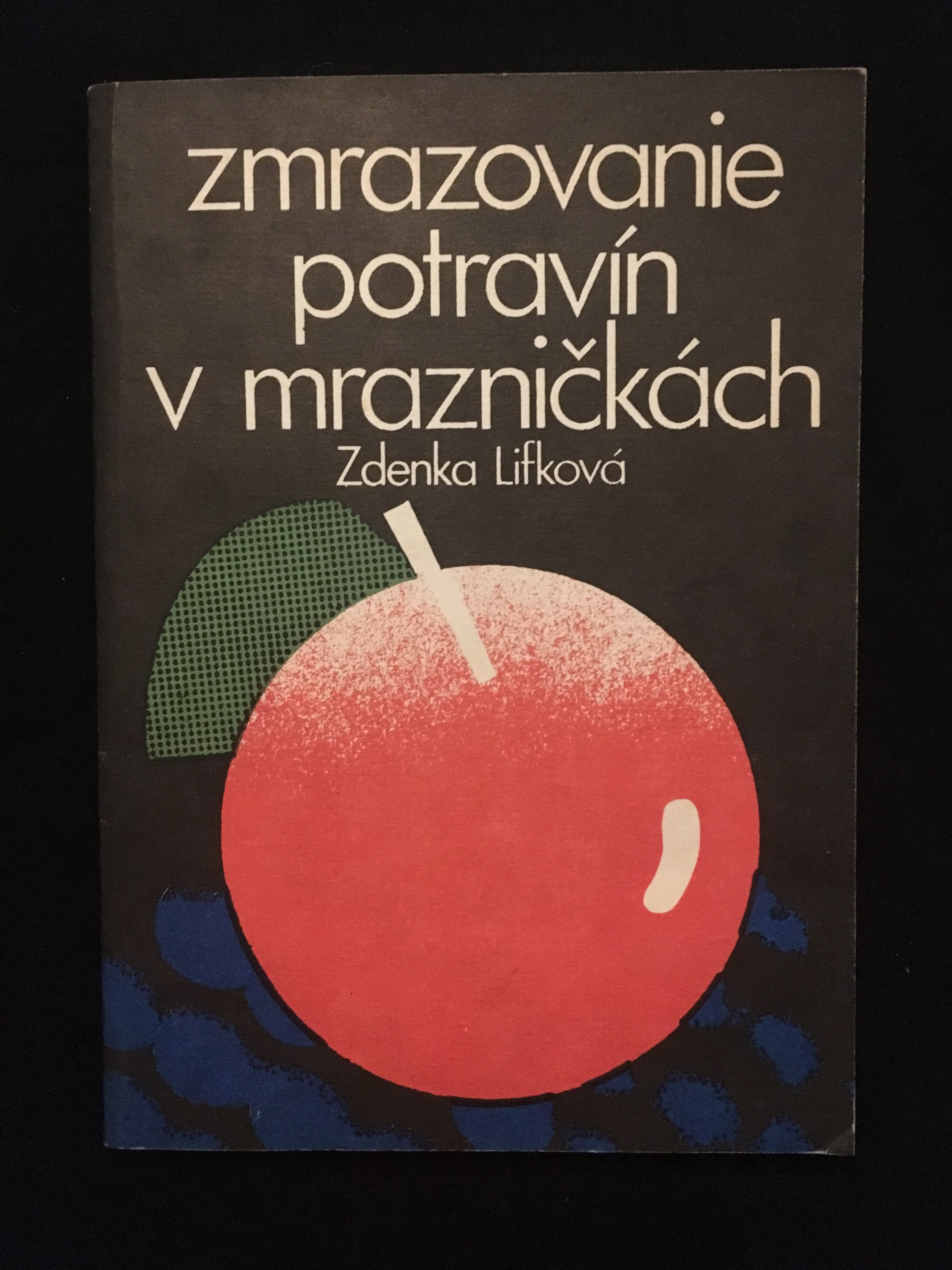 Zdenka Lifková-Zmrazovanie potravín v mrazničkách 