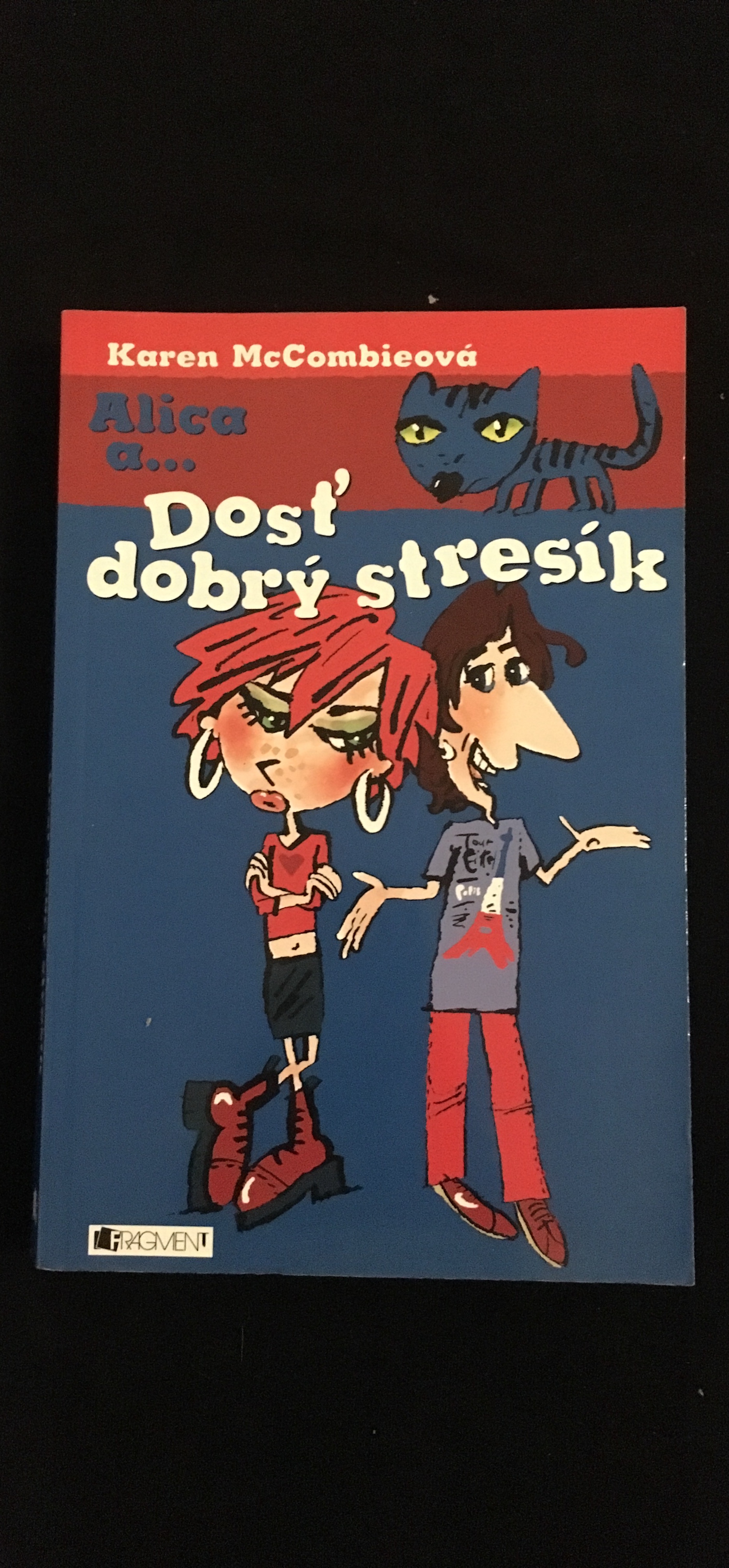 Karen McCombieová-Alica a dosť dobrý stresík