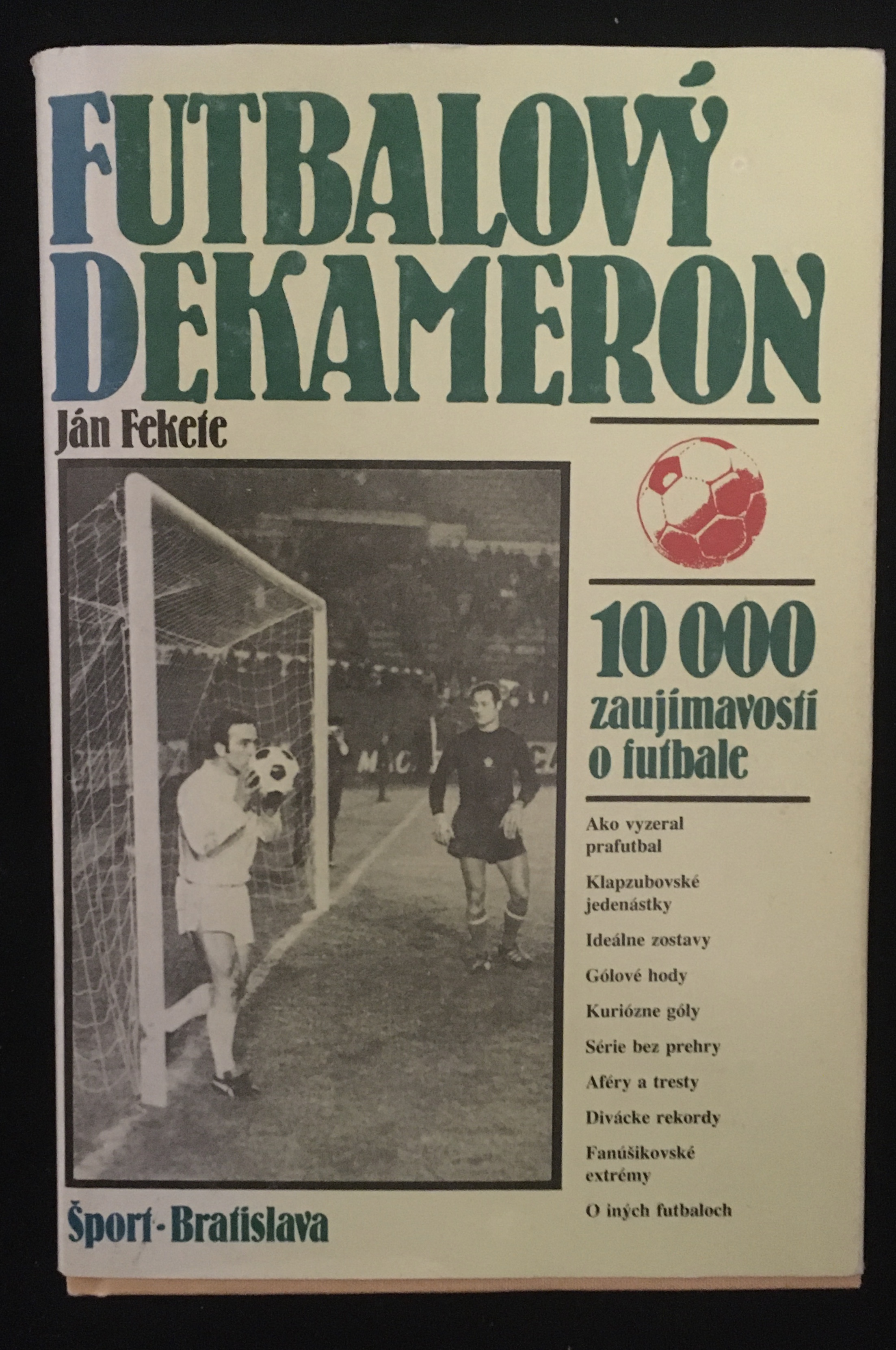 Ján Fekete -Futbalový dekameron