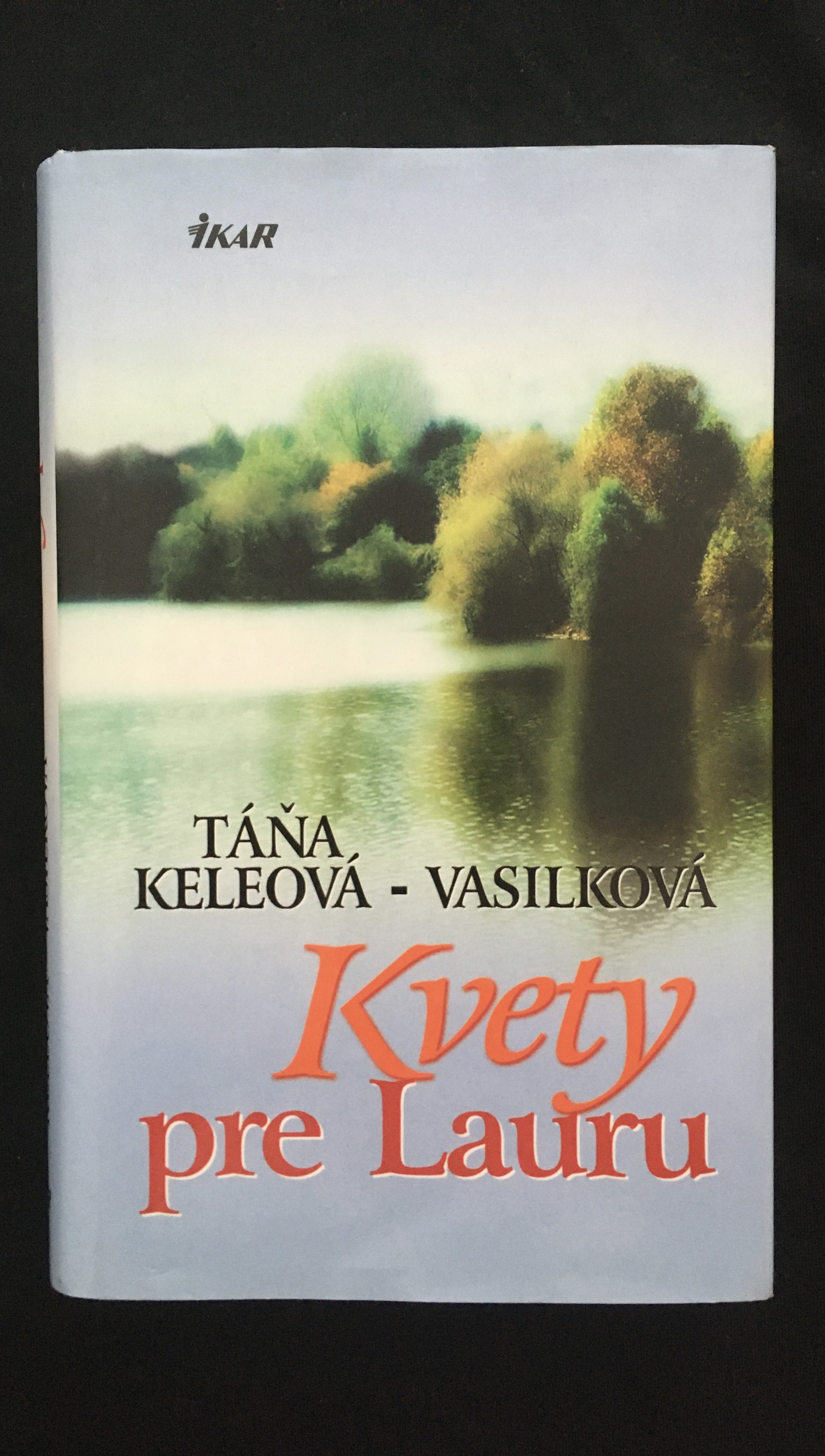 Táňa Keleová -Vasilková-Kvety pre Lauru