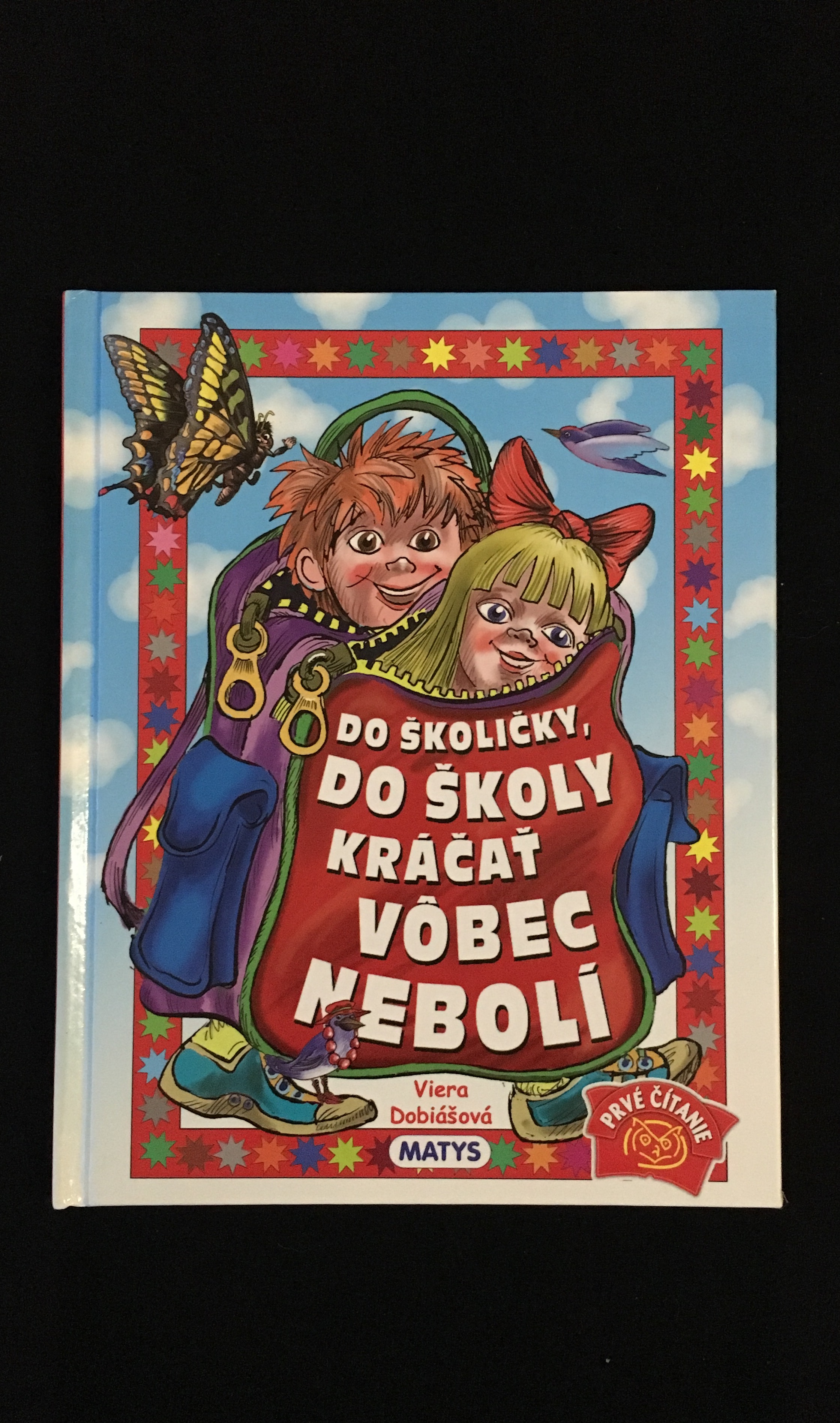 Viera Dobiašová-Do školičky,do školy kráčať vôbec nebolí
