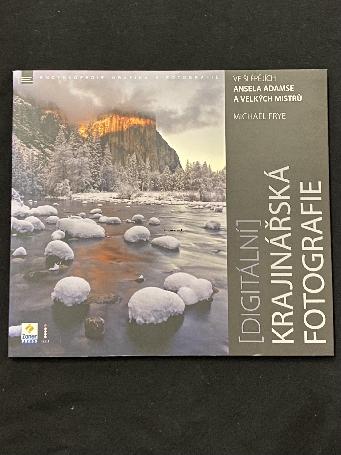 Michael Frye - (Digitální) krajinářská fotografie