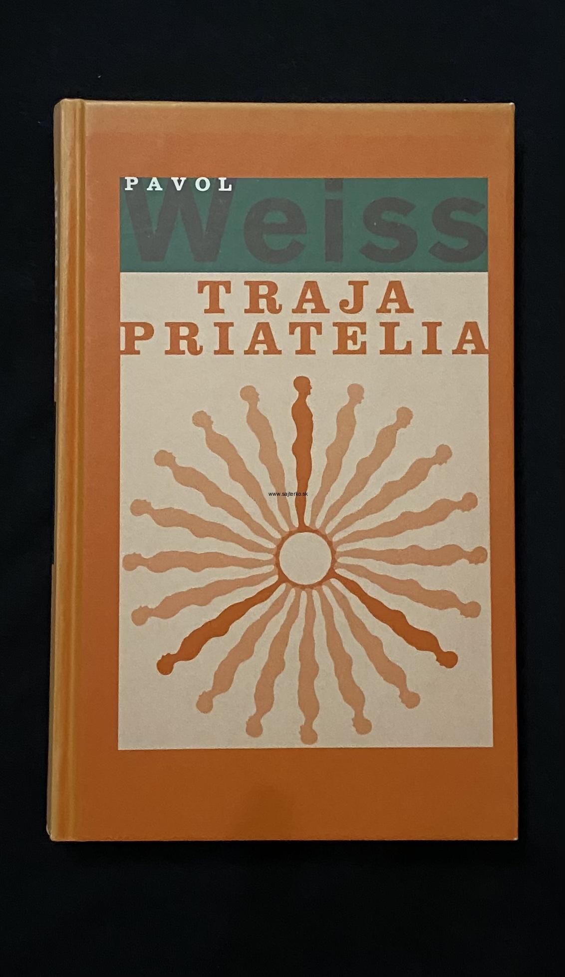 Pavol Weiss-Traja priatelia