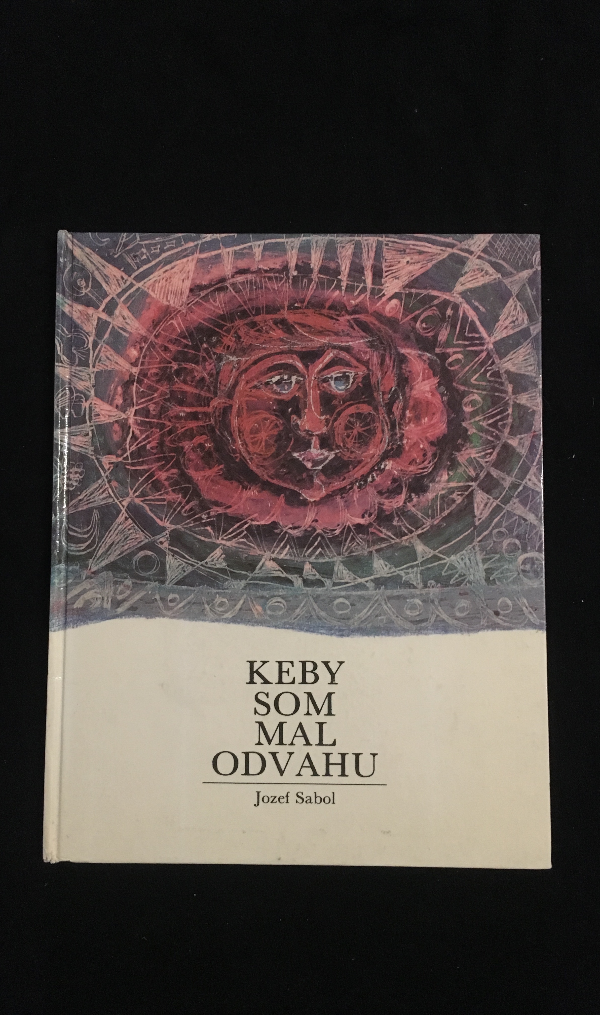 Jozef Sabol-Keby som mal odvahu 