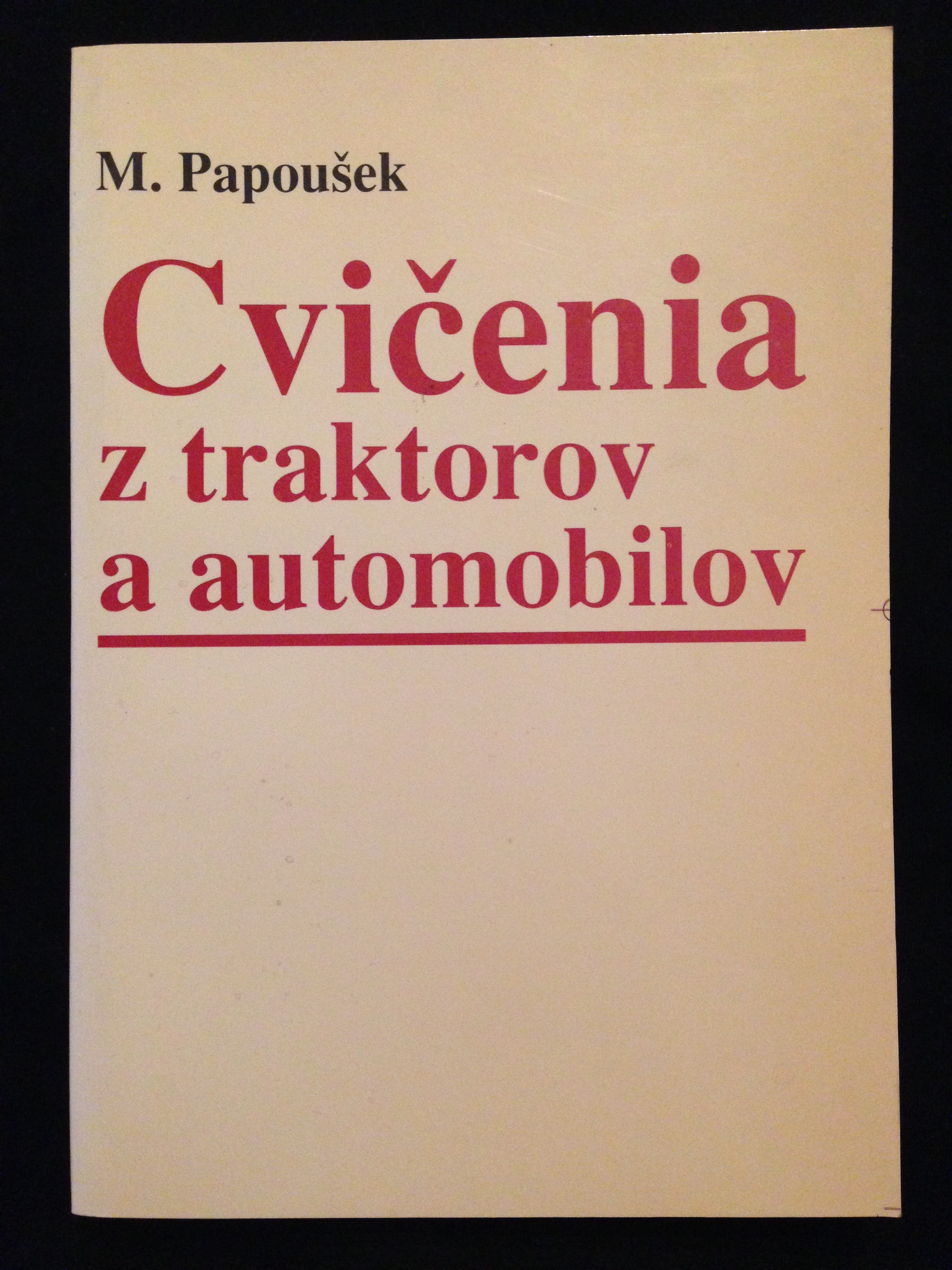 M.Papoušek-Cvičenia z traktorov a automobilov