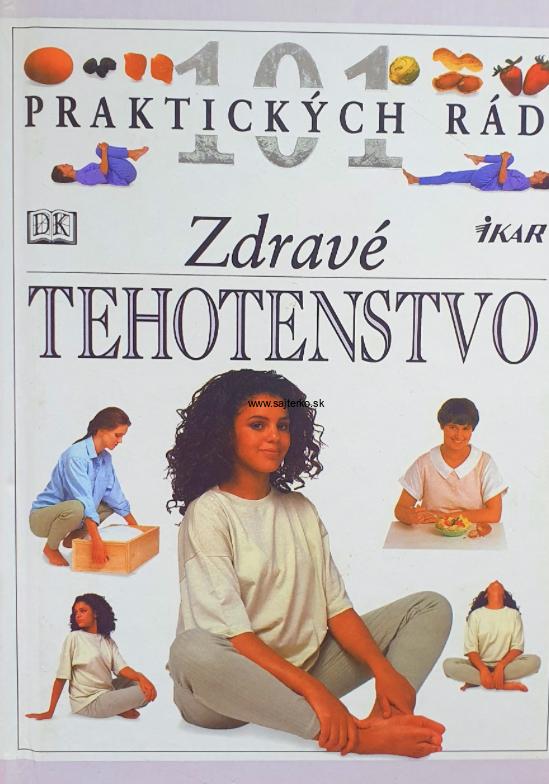 101 praktických rád zdravé tehotenstvo