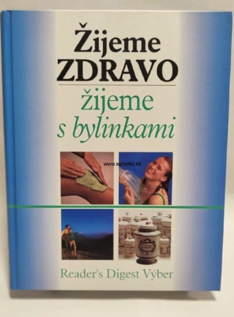 Žijeme zdravo ,žijeme s bylinkami