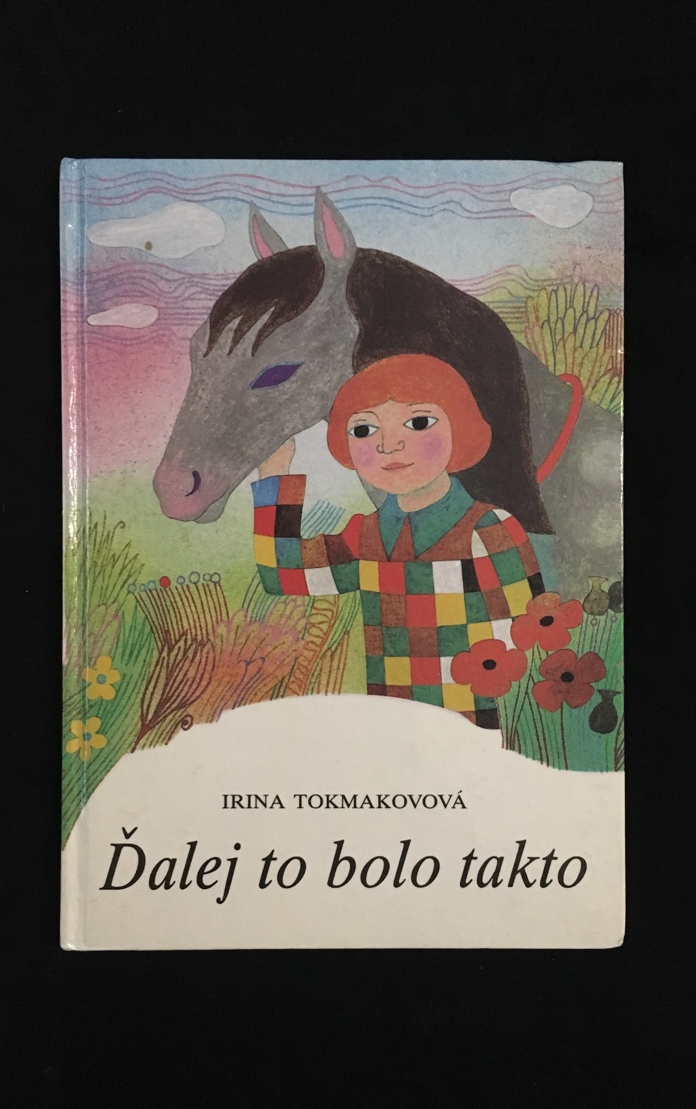 Irina Tokmakovová-Ďalej to bolo takto(s venovaním)