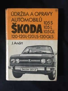 J.Andrt-Údržba a oprava automobilů Škoda 105S 105L 105GL...