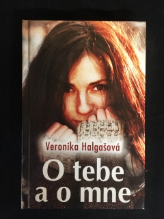 Veronika Halgašová-O tebe a o mne