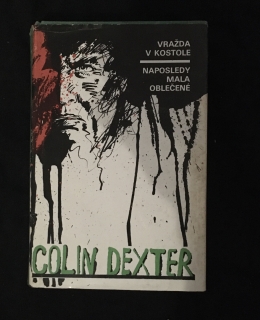 Colin Dexter -Vražda v kostole ,Naposledy mala oblečené