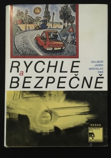 Dalibor Janek ,Miroslav Ebr- Rychle a bezpečne