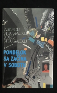 Arkadij Strugackij Boris Strugackij-Pondelok sa začína v sobotu