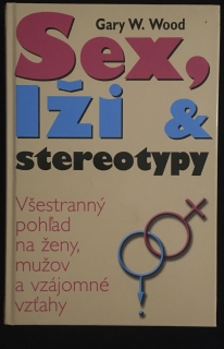 Gary W.Wood-Sex,lži&stereotypy