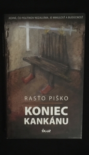 Rasťo Piško-Koniec kankánu