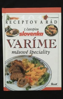 101 receptov a rád z časopisu slovenka ,varíme mäsové špeciality
