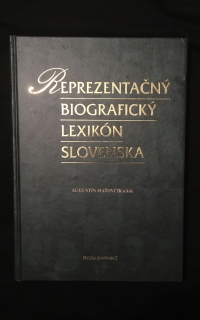 Augustín Maťovčík a kolektív-Reprezentačný biografický lexikón Slovenska