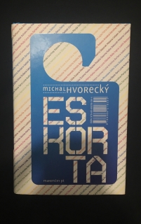 Michal Hvorecký-Eskorta