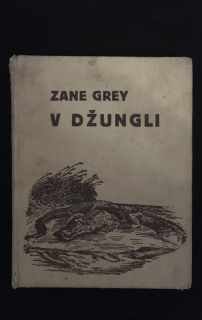 Zane Grey -V džungli 