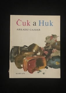 Arkadij Gajdar-Čuk a Huk (brožurovaná)