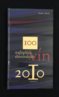Fedor Malík-100 najlepších slovenských vín