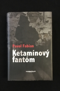 Pavol Fabian-Ketamínový fantóm