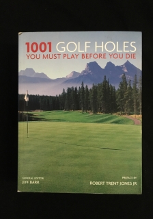 1001 golf holes you must play before you die 
