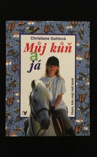 Christiane Gohlová-Muj kuň a já (cz) 