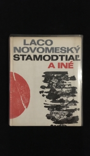 Laco Novomeský-Stamodtiaľ a iné