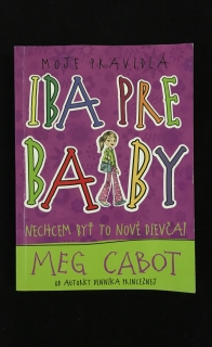 Meg Cabot-Nechcem byť to nové dievča 