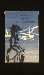 Lucy Maud Montgomeryová-Anna v Redmonde