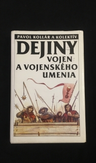 Pavol Kollár-Dejiny vojen a vojenského umenia 