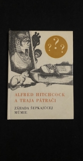 Alfred Hitchcock a traja pátrači-Záhada šepkajúcej múmie
