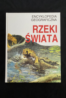 Encyklopedia geograficzna-Rzeki Świata (poľsky)