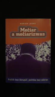 Marián Leško-Mečiar a mečiarizmus