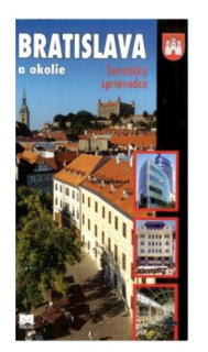Bratislava a okolie - turistický sprievodca Lacika Ján