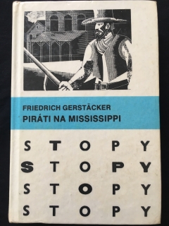 F.Gerstäcker-Piráti na Mississippi
